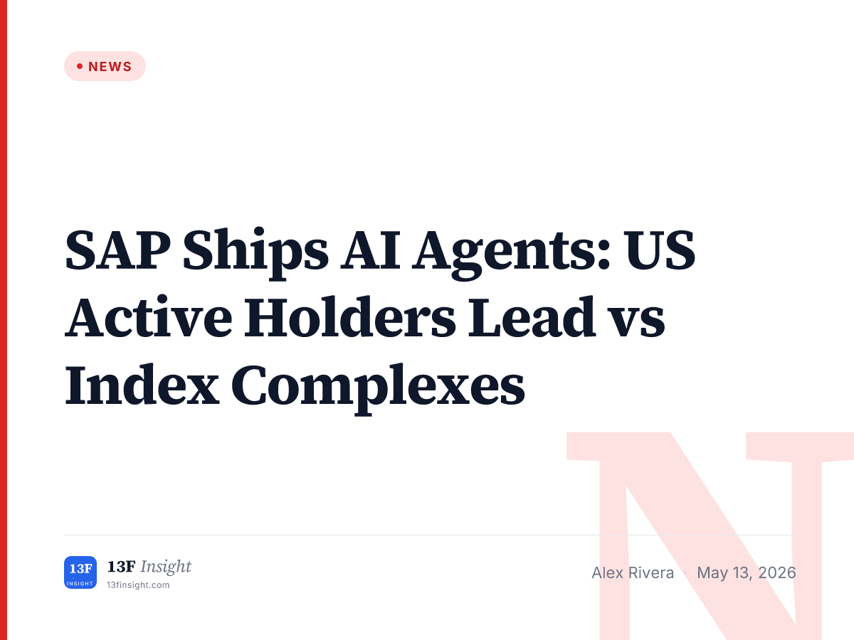 SAP AI Agents Launch: Active Manager Holder Mix | 13F Insight