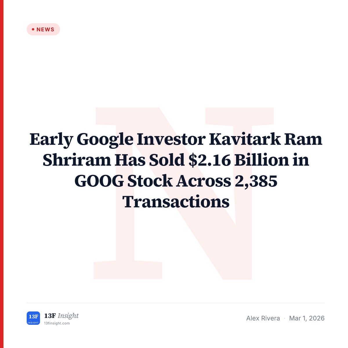 Early Google Investor Shriram: $2.16B in GOOG Stock Sales | 13F Insight