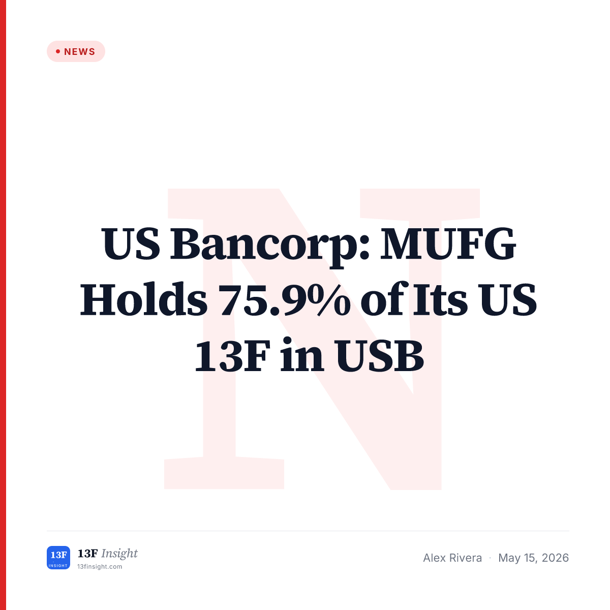 US Bancorp (USB) MUFG 76% Strategic Stake | 13F Insight