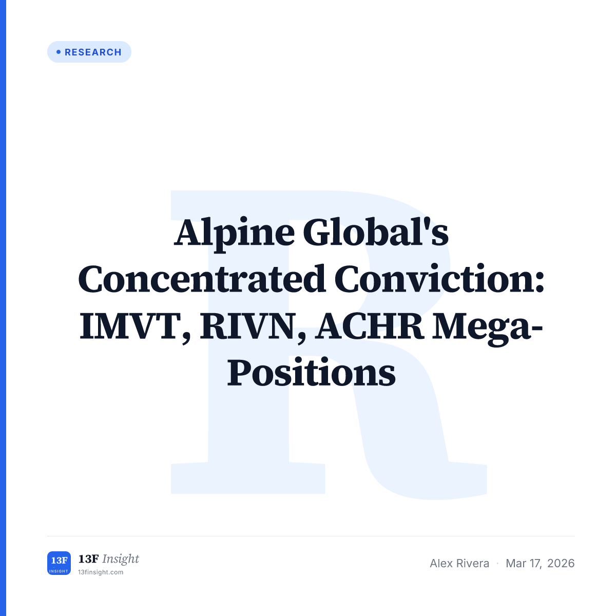 Alpine Global Management Q4 2025: Concentrated Bets on IMVT, RIVN, ACHR ...