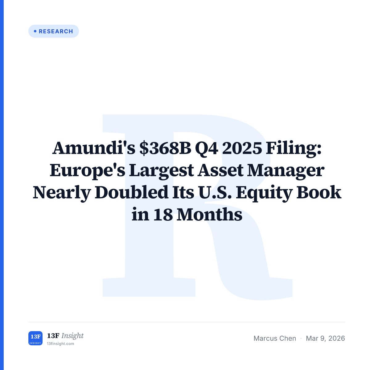 Amundi Q4 2025 13F: Europe's Largest Manager Holds $368B in U.S. Stocks ...