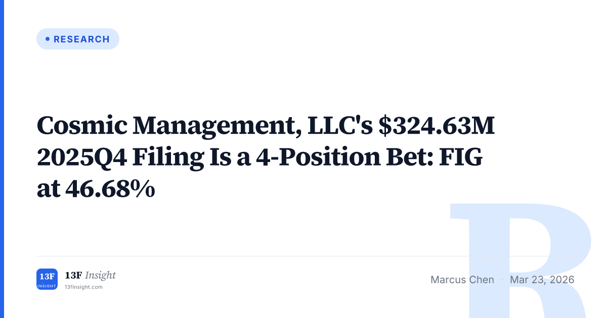 Cosmic Management, LLC's $324.63M 2025Q4 Filing Is a 4-Position Bet ...