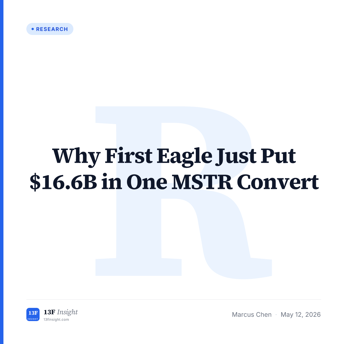 Why First Eagle Just Put $16.6B in One MSTR Convert