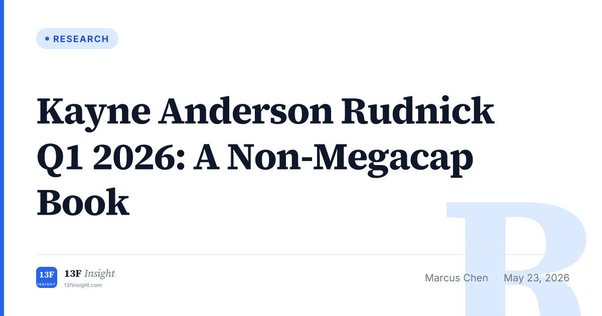 Kayne Anderson Rudnick Q1 2026 13F | 13F Insight