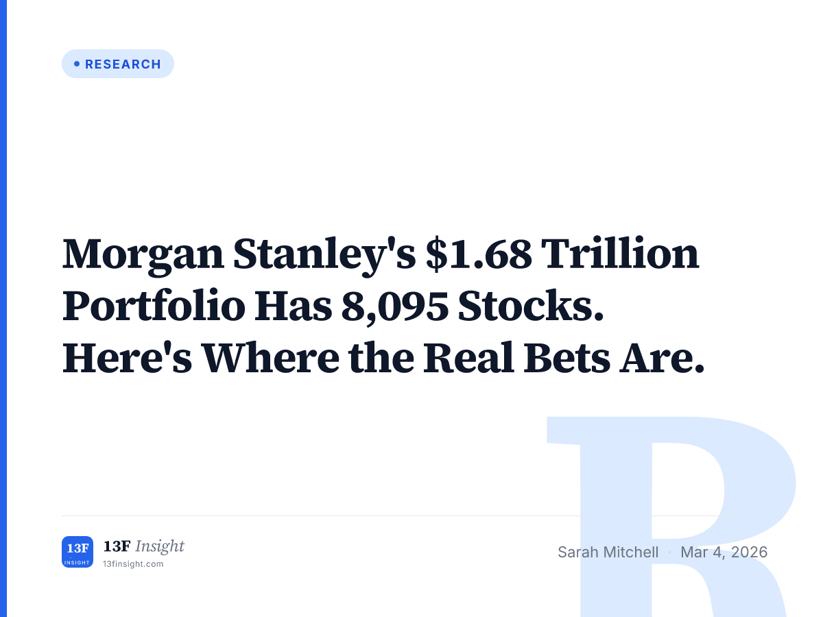 Morgan Stanley 13F Q4 2025: $1.68T Portfolio Analysis