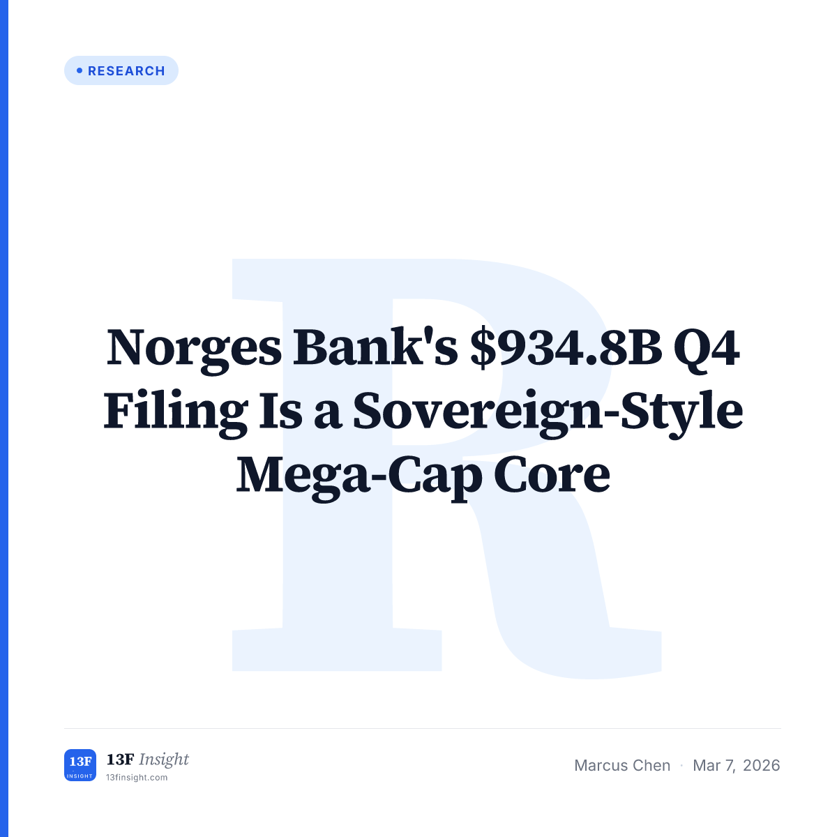 Norges Bank Q4 2025 13F: Sovereign-Style Mega-Cap Core | 13F Insight
