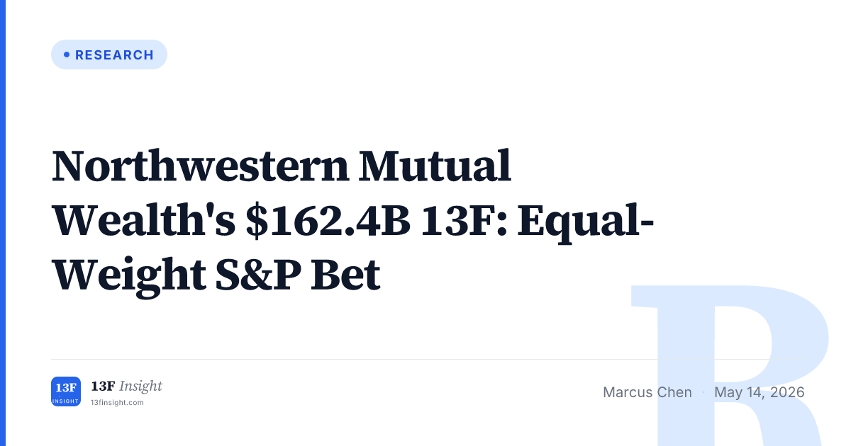 Northwestern Mutual Wealth 2026Q1 13F: $162B | 13F Insight