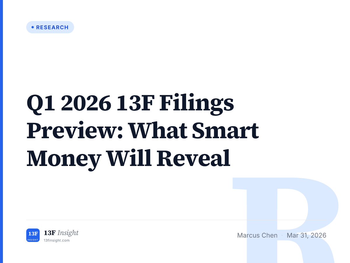 Q1 2026 13F Filings Preview: Key Managers, Dates & Themes | 13F Insight