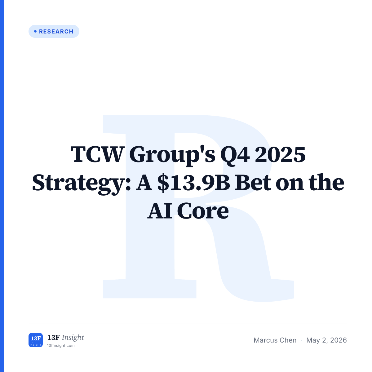 TCW Group's Q4 2025 Strategy: A $13.9B Bet on the AI Core